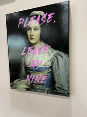 Wall art Please, Leave By Nine-0