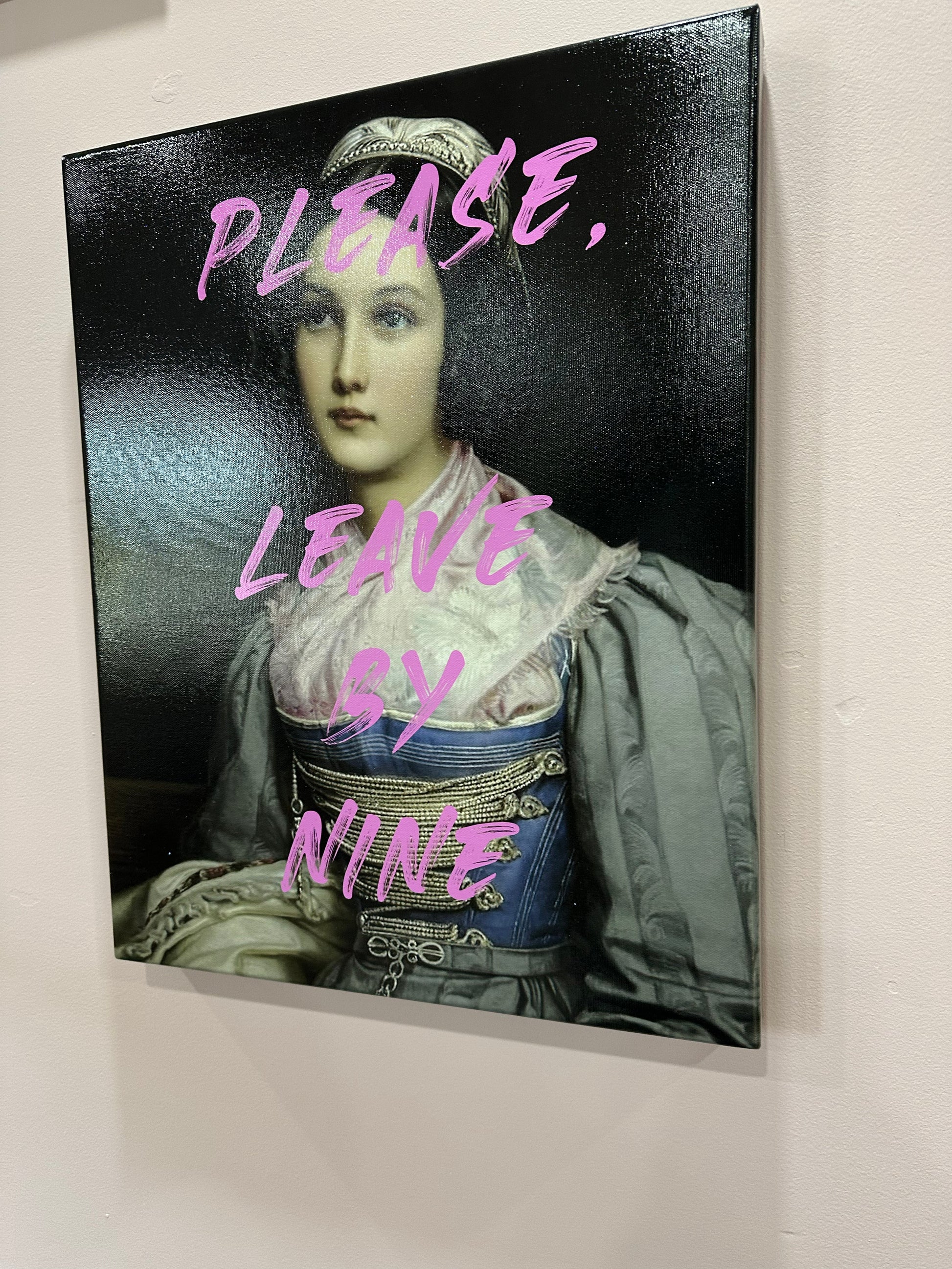 Wall art Please, Leave By Nine-0
