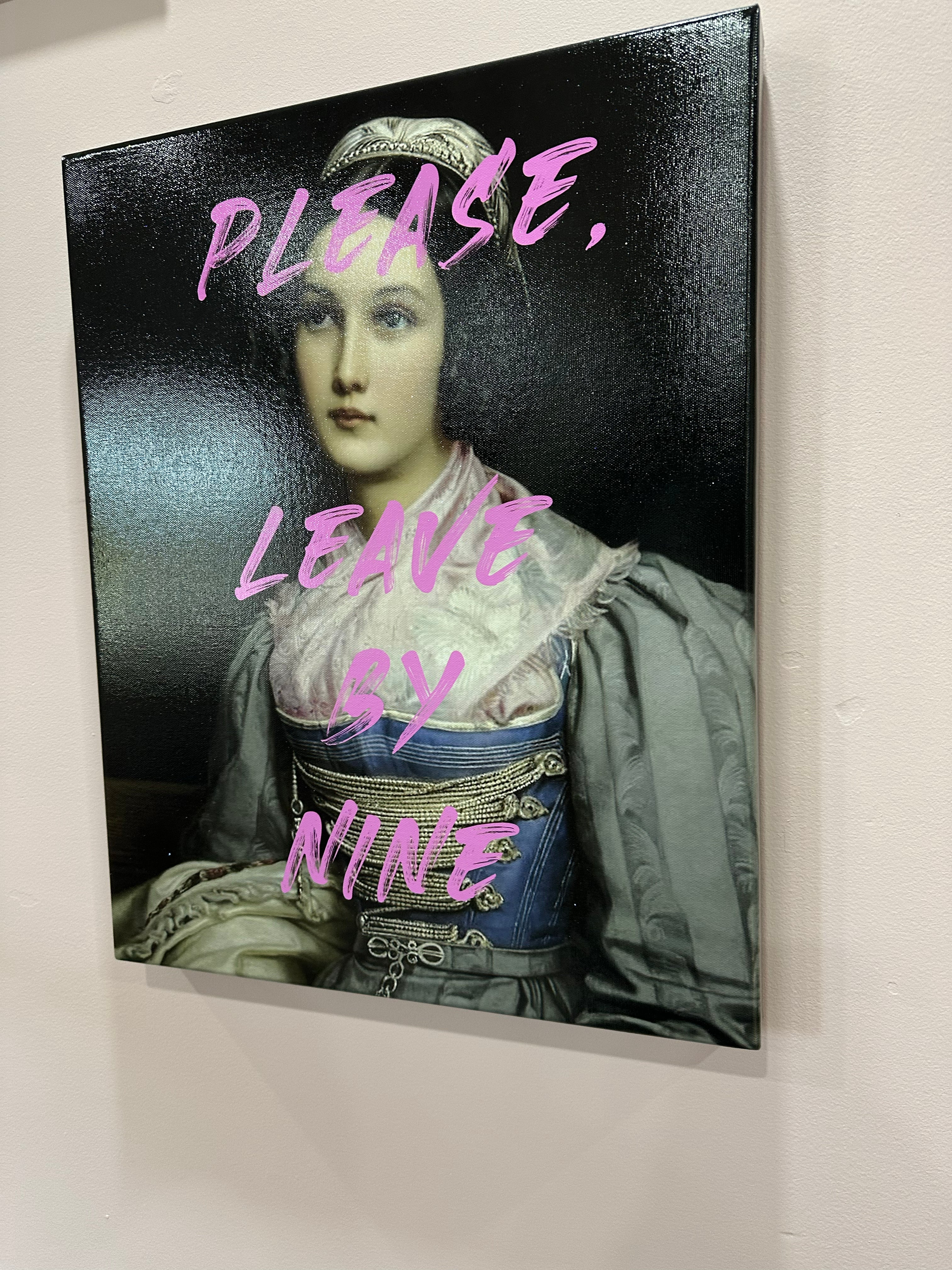 Wall art Please, Leave By Nine-0